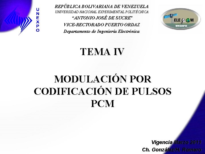 REPÚBLICA BOLIVARIANA DE VENEZUELA UNIVERSIDAD NACIONAL EXPERIMENTAL POLITÉCNICA “ANTONIO JOSÉ DE SUCRE” VICE-RECTORADO PUERTO