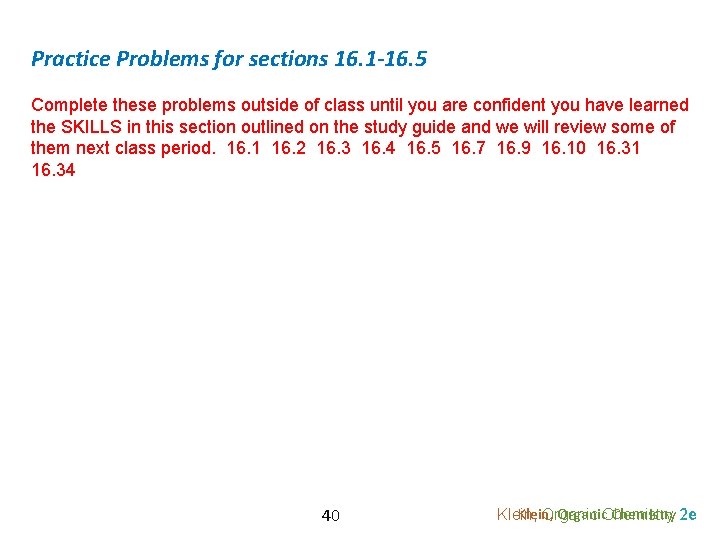Practice Problems for sections 16. 1 -16. 5 Complete these problems outside of class