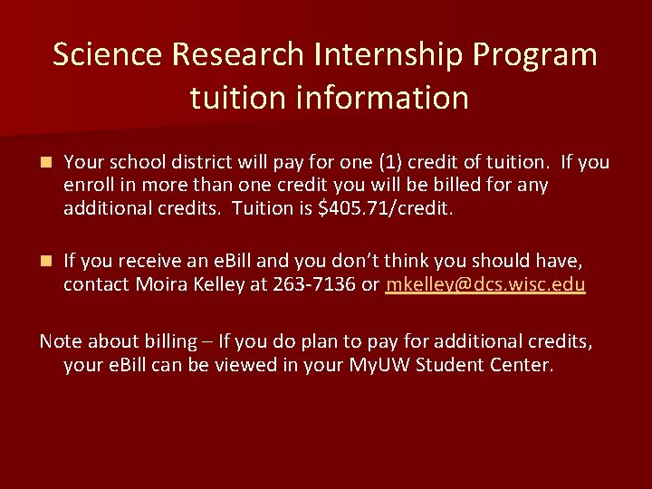 Science Research Internship Program tuition information n Your school district will pay for one