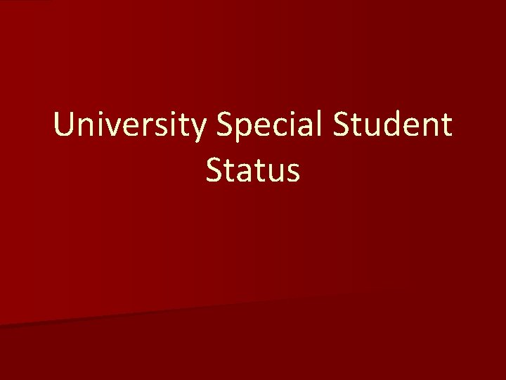 University Special Student Status 