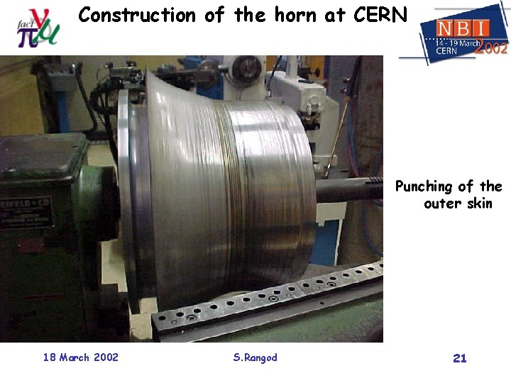 Construction of the horn at CERN Punching of the outer skin 18 March 2002