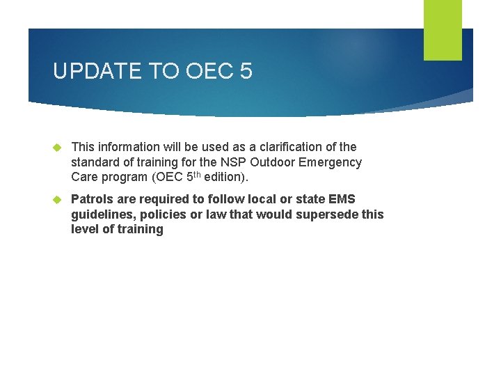 UPDATE TO OEC 5 This information will be used as a clarification of the