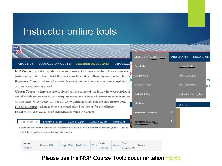 Instructor online tools Please see the NSP Course Tools documentation HERE 