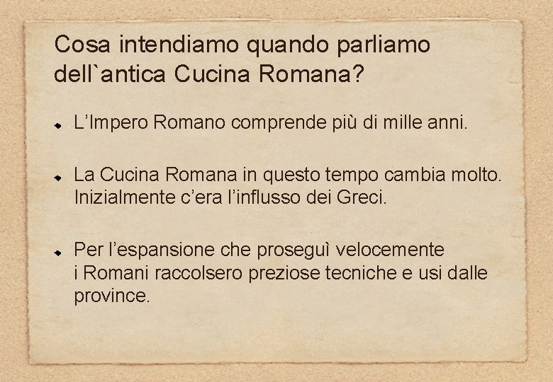 Cosa intendiamo quando parliamo dell`antica Cucina Romana? L’Impero Romano comprende più di mille anni.