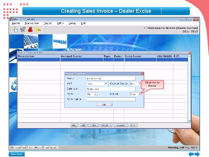 Creating Sales Invoice – Dealer Excise Click Yes in Excise Main Menu 