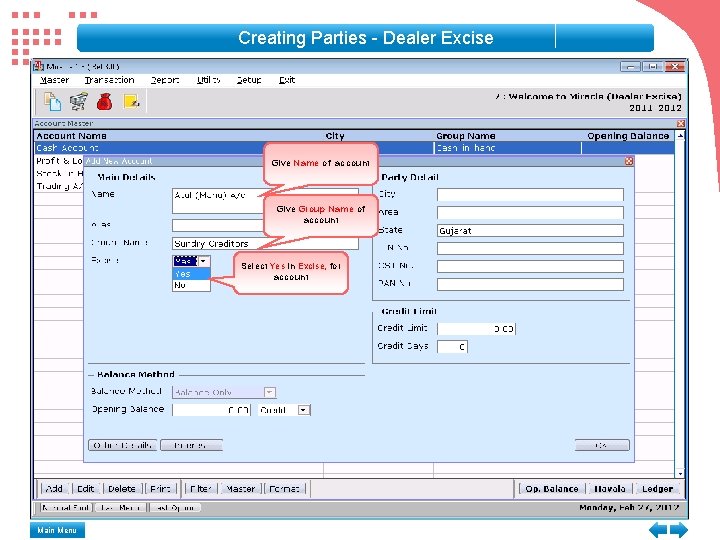 Creating Parties - Dealer Excise Give Name of account Give Group Name of account