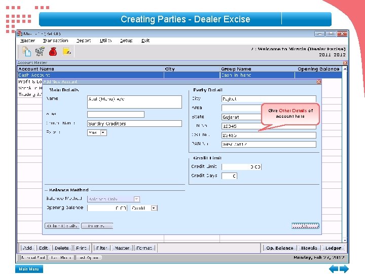 Creating Parties - Dealer Excise Give Other Details of account here Main Menu 