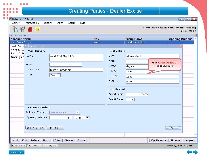 Creating Parties - Dealer Excise Give Other Details of account here Main Menu 