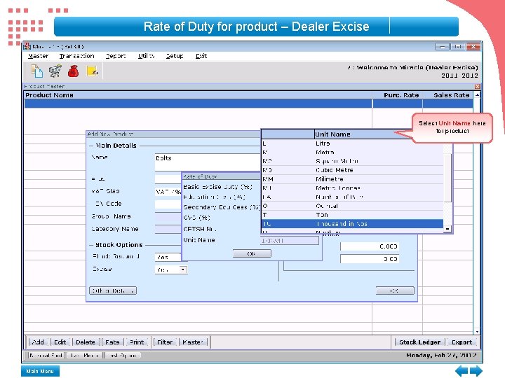 Rate of Duty for product – Dealer Excise Select Unit Name here for product