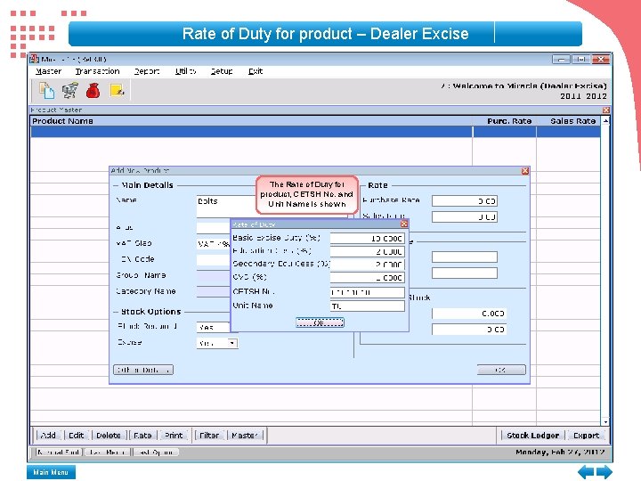 Rate of Duty for product – Dealer Excise The Rate of Duty for product,