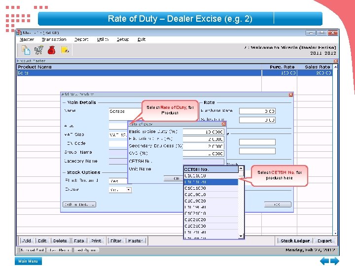 Rate of Duty – Dealer Excise (e. g. 2) Select Rate of Duty, for