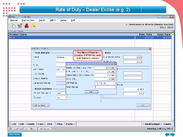 Rate of Duty – Dealer Excise (e. g. 2) The Rate of Duty for