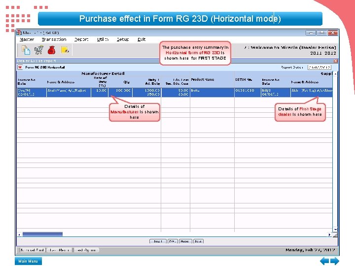 Purchase effect in Form RG 23 D (Horizontal mode) The purchase entry summary in