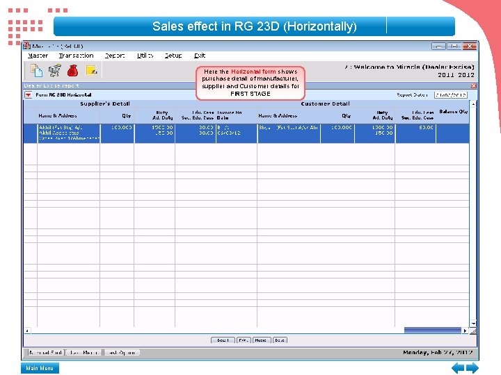Sales effect in RG 23 D (Horizontally) Here the Horizontal form shows purchase detail