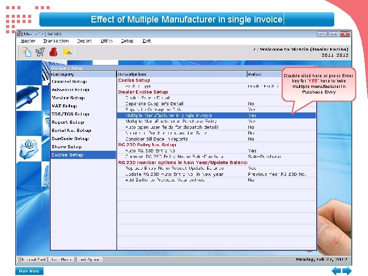 Effect of Multiple Manufacturer in single invoice Double click here or press Enter key