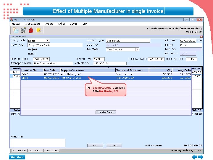 Effect of Multiple Manufacturer in single invoice The second 50 units is selected from