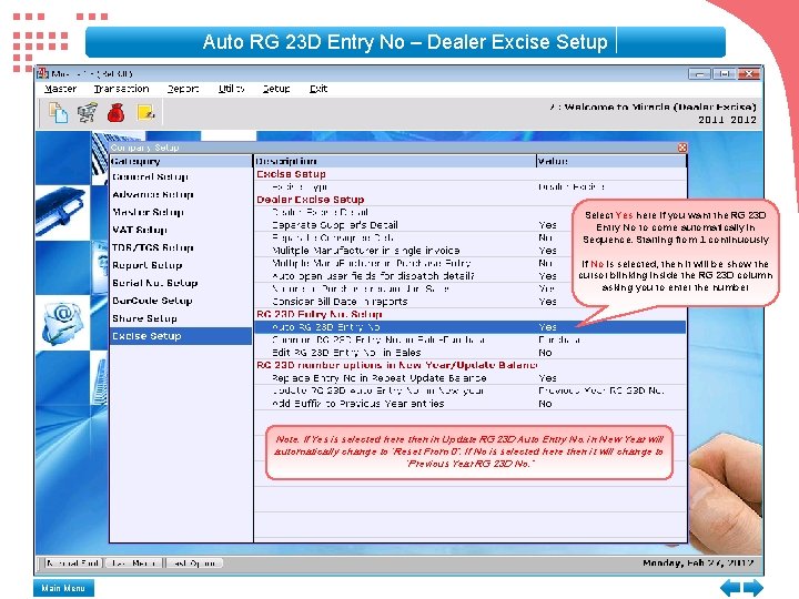 Auto RG 23 D Entry No – Dealer Excise Setup Select Yes here if