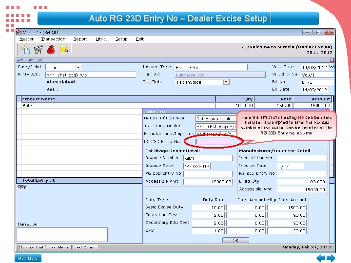 Auto RG 23 D Entry No – Dealer Excise Setup Here the effect of