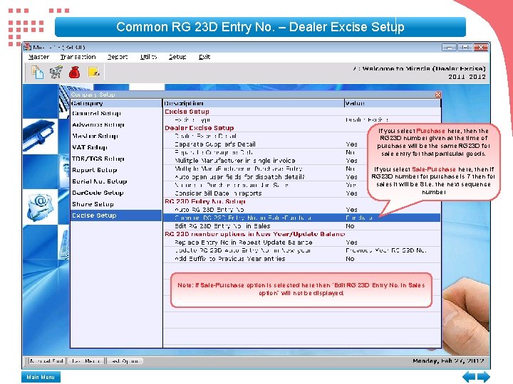 Common RG 23 D Entry No. – Dealer Excise Setup if you select Purchase