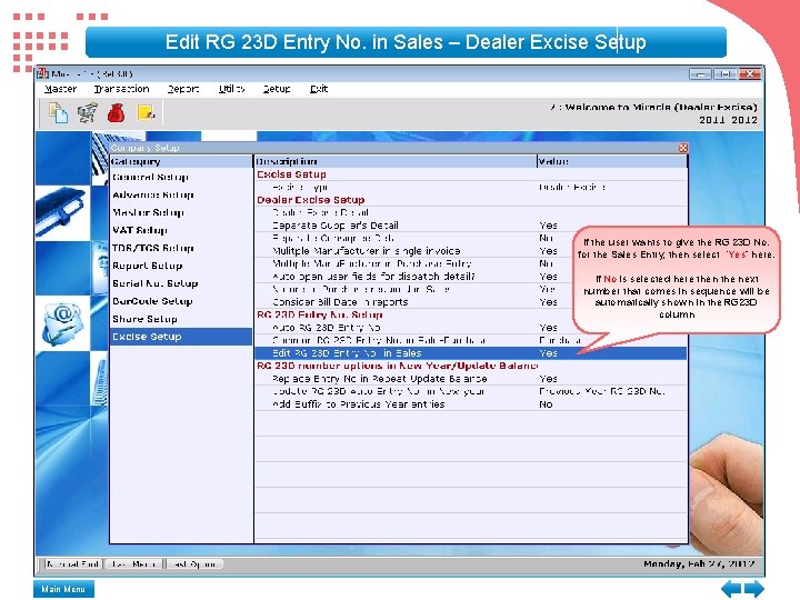 Edit RG 23 D Entry No. in Sales – Dealer Excise Setup If the