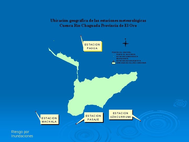Ubicación geográfica de las estaciones meteorológicas Cuenca Río Chaguada Provincia de El Oro x{
