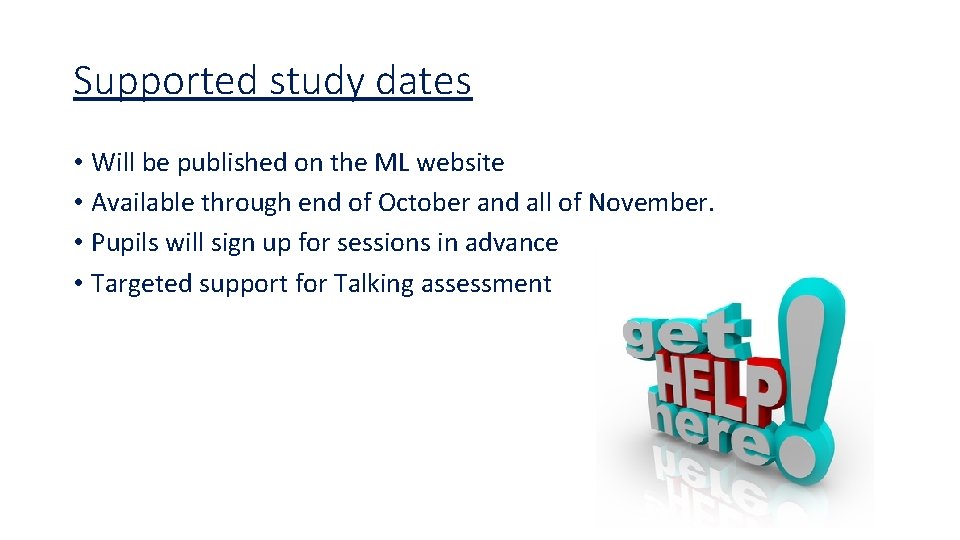 Supported study dates • Will be published on the ML website • Available through
