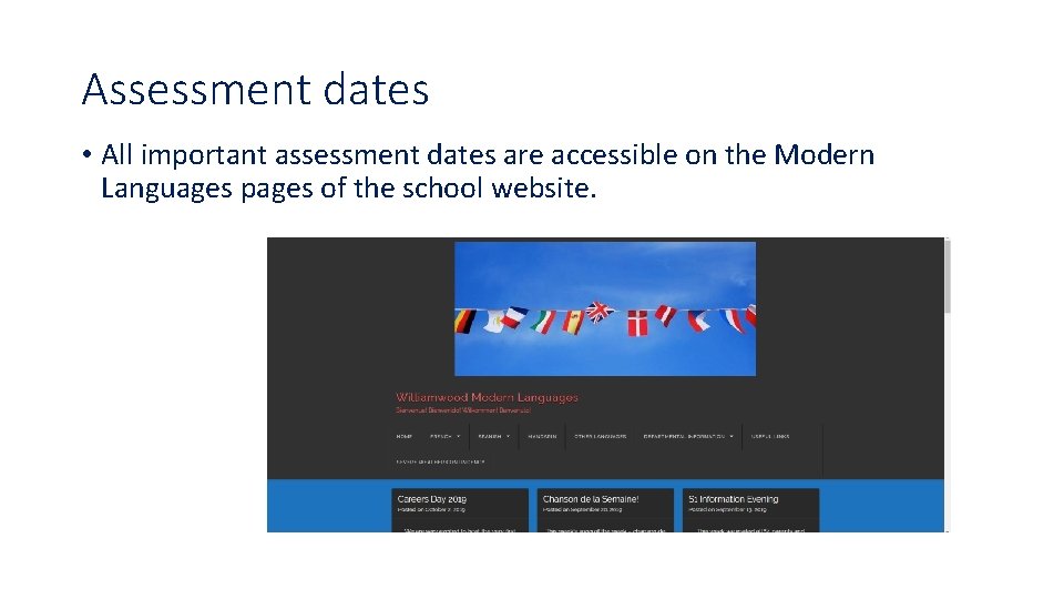 Assessment dates • All important assessment dates are accessible on the Modern Languages pages