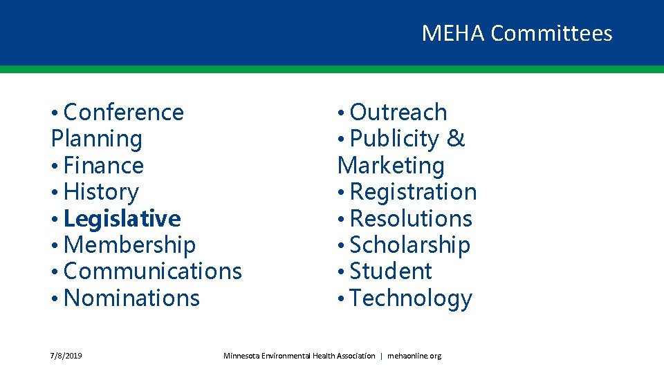 MEHA Committees • Conference Planning • Finance • History • Legislative • Membership •