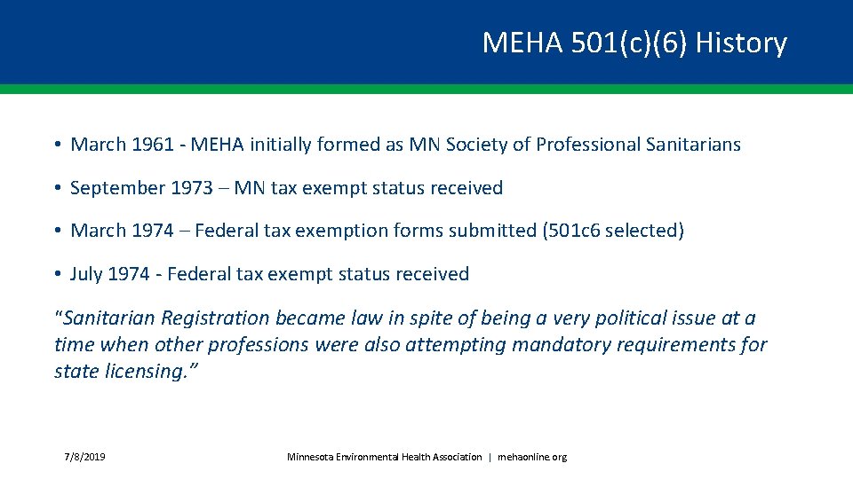 MEHA 501(c)(6) History • March 1961 - MEHA initially formed as MN Society of