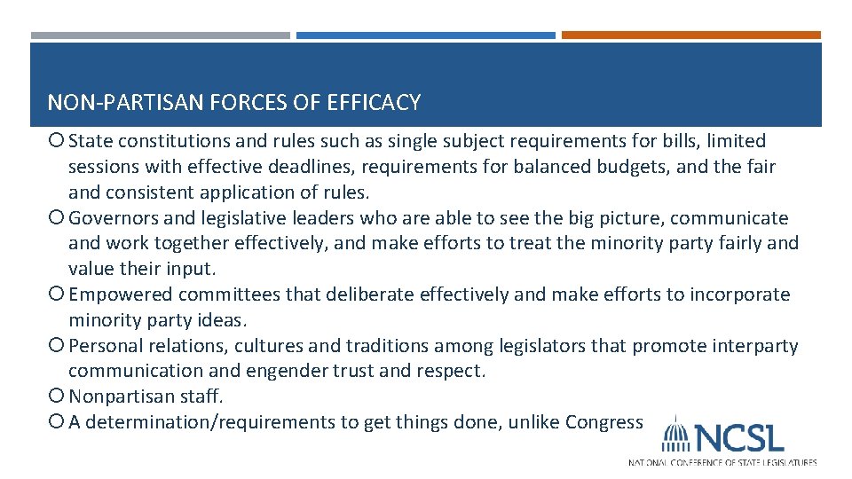 NON-PARTISAN FORCES OF EFFICACY State constitutions and rules such as single subject requirements for