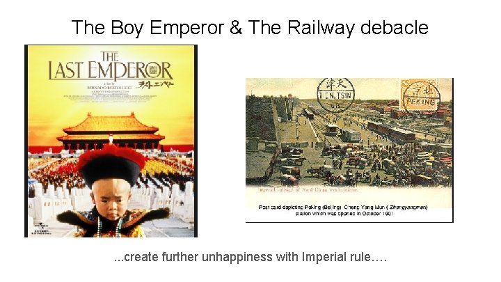 The Boy Emperor & The Railway debacle . . . create further unhappiness with