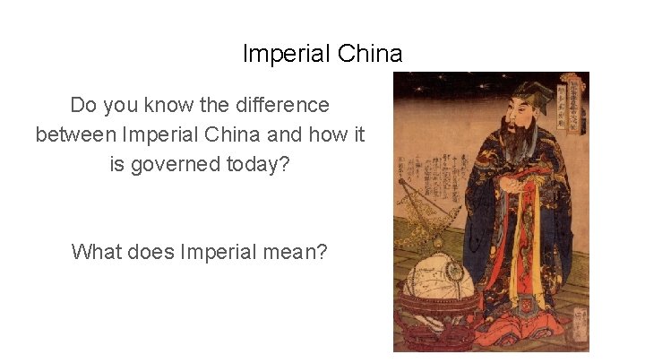 Imperial China Do you know the difference between Imperial China and how it is