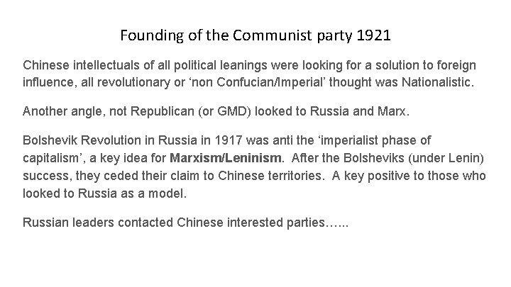 Founding of the Communist party 1921 Chinese intellectuals of all political leanings were looking