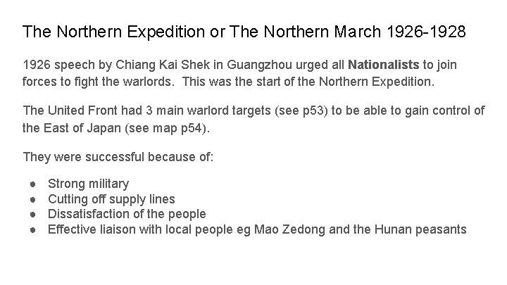 The Northern Expedition or The Northern March 1926 -1928 1926 speech by Chiang Kai