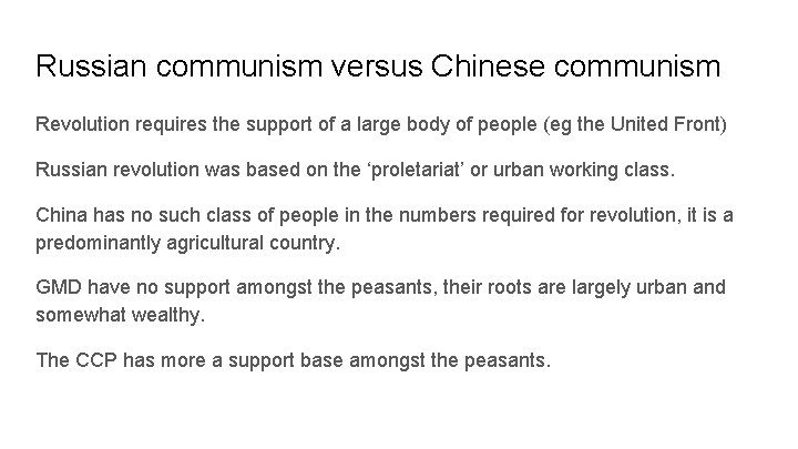 Russian communism versus Chinese communism Revolution requires the support of a large body of