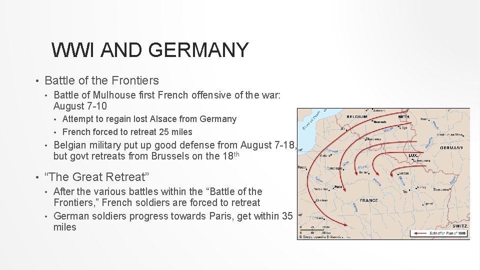 WWI AND GERMANY • Battle of the Frontiers • Battle of Mulhouse first French