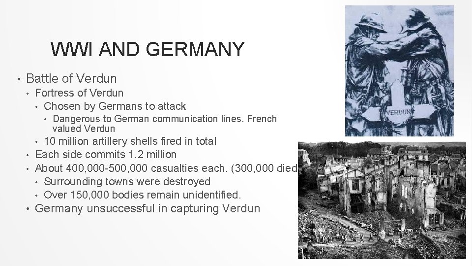 WWI AND GERMANY • Battle of Verdun • Fortress of Verdun • Chosen by