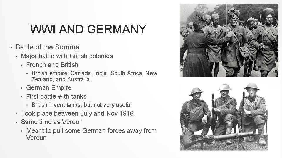 WWI AND GERMANY • Battle of the Somme • Major battle with British colonies