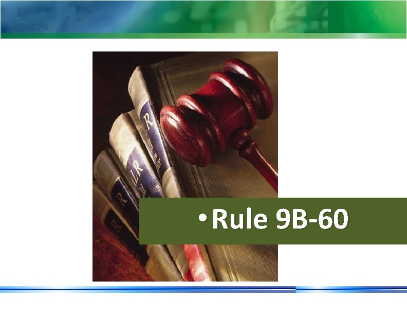  • Rule 9 B-60 
