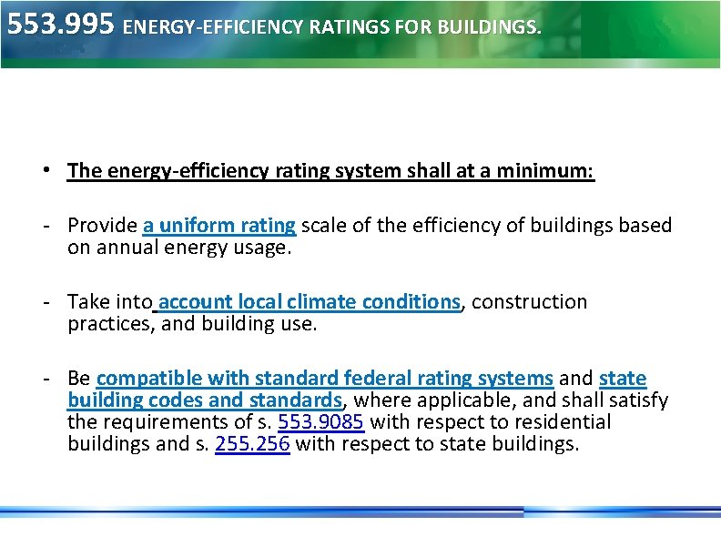 553. 995 ENERGY-EFFICIENCY RATINGS FOR BUILDINGS. • The energy-efficiency rating system shall at a