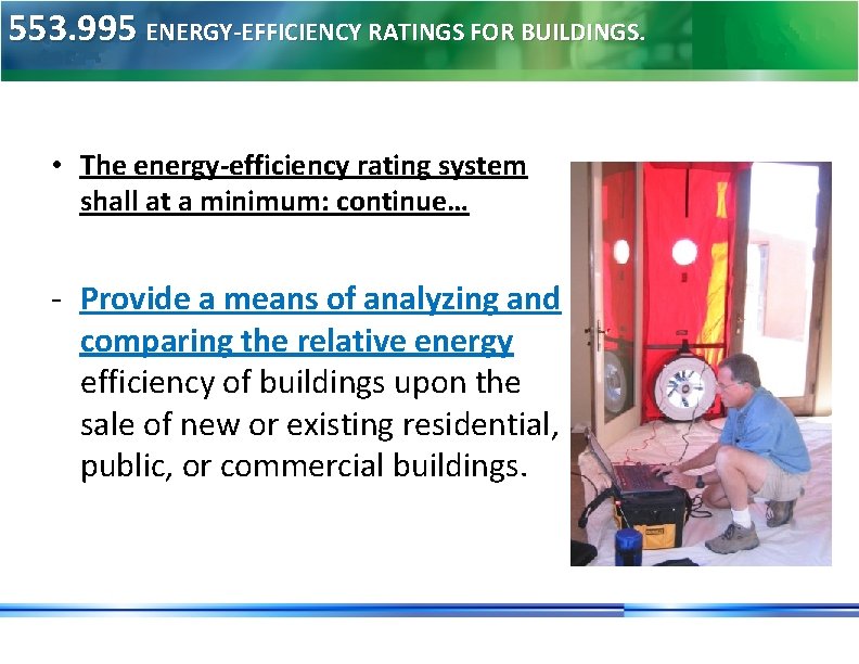 553. 995 ENERGY-EFFICIENCY RATINGS FOR BUILDINGS. • The energy-efficiency rating system shall at a