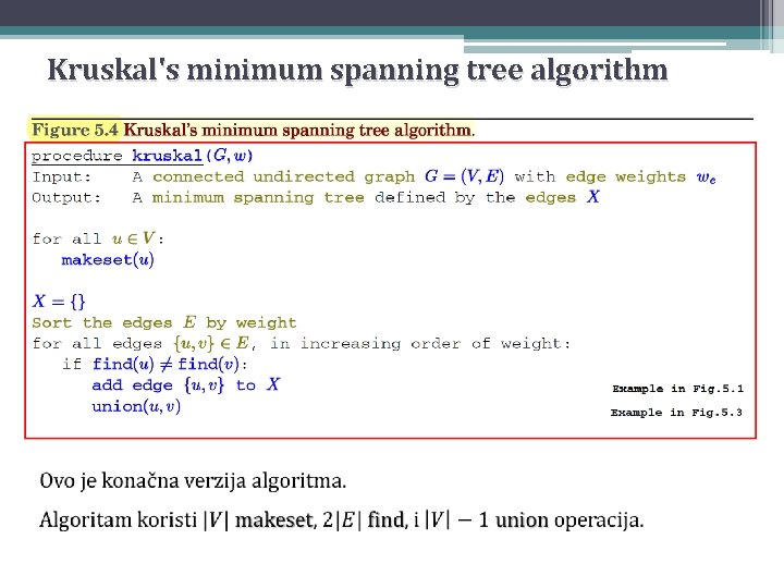 Kruskal's minimum spanning tree algorithm • Kruskal's minimum spanning tree algorithm •