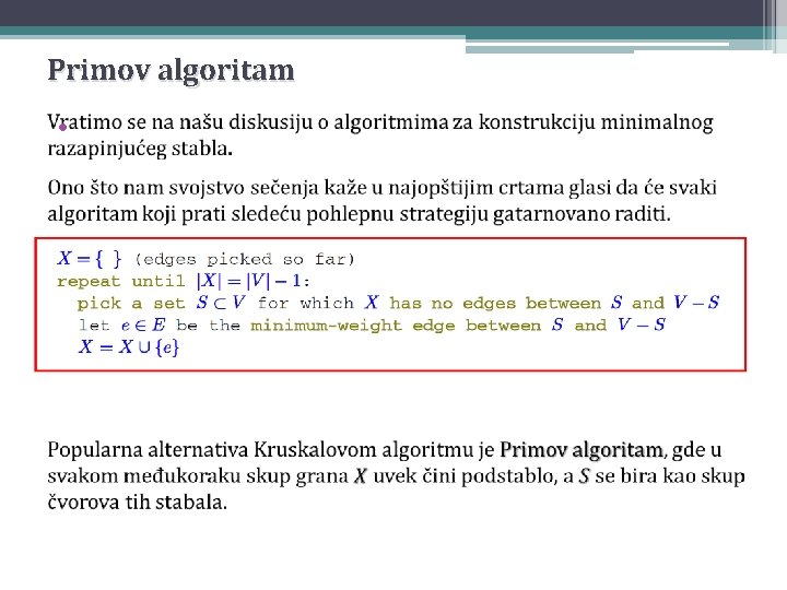 Primov algoritam • Primov algoritam •