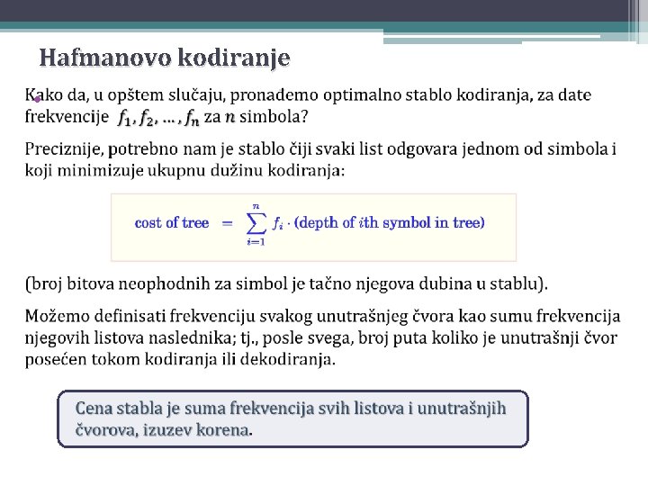 Hafmanovo kodiranje • Hafmanovo kodiranje •