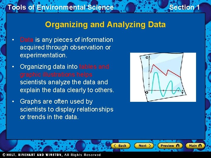 Tools of Environmental Science Organizing and Analyzing Data • Data is any pieces of