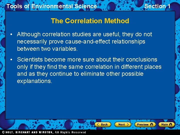 Tools of Environmental Science Section 1 The Correlation Method • Although correlation studies are