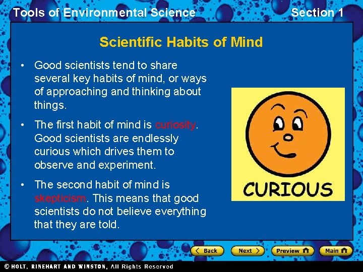 Tools of Environmental Science Scientific Habits of Mind • Good scientists tend to share Tools of Environmental Science Scientific Habits of Mind • Good scientists tend to share
