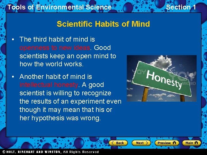 Tools of Environmental Science Scientific Habits of Mind • The third habit of mind