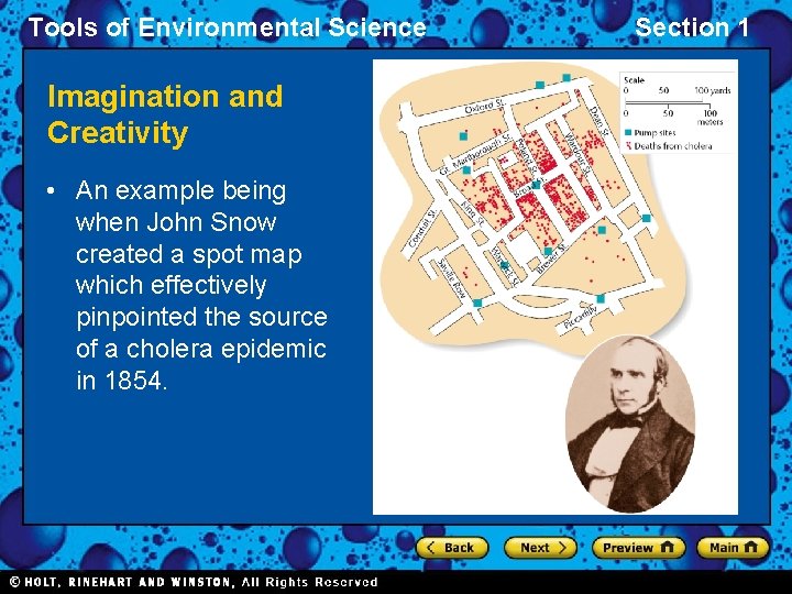 Tools of Environmental Science Imagination and Creativity • An example being when John Snow