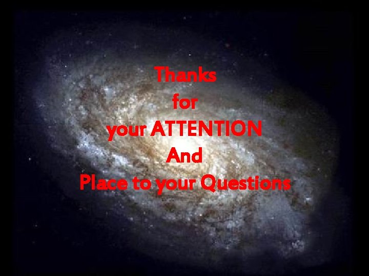 Thanks for your ATTENTION And Place to your Questions 